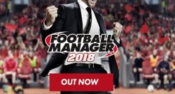 [ML] - Football Manager 2018: ecco tutte le novità