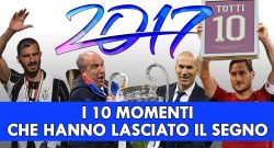 [CMM] - Dal Milan cinese a Totti e l'Italia: i 10 momenti che hanno segnato il 2017